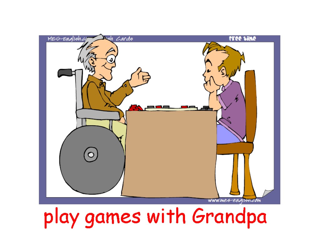 play games with Grandpa